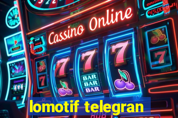 lomotif telegran